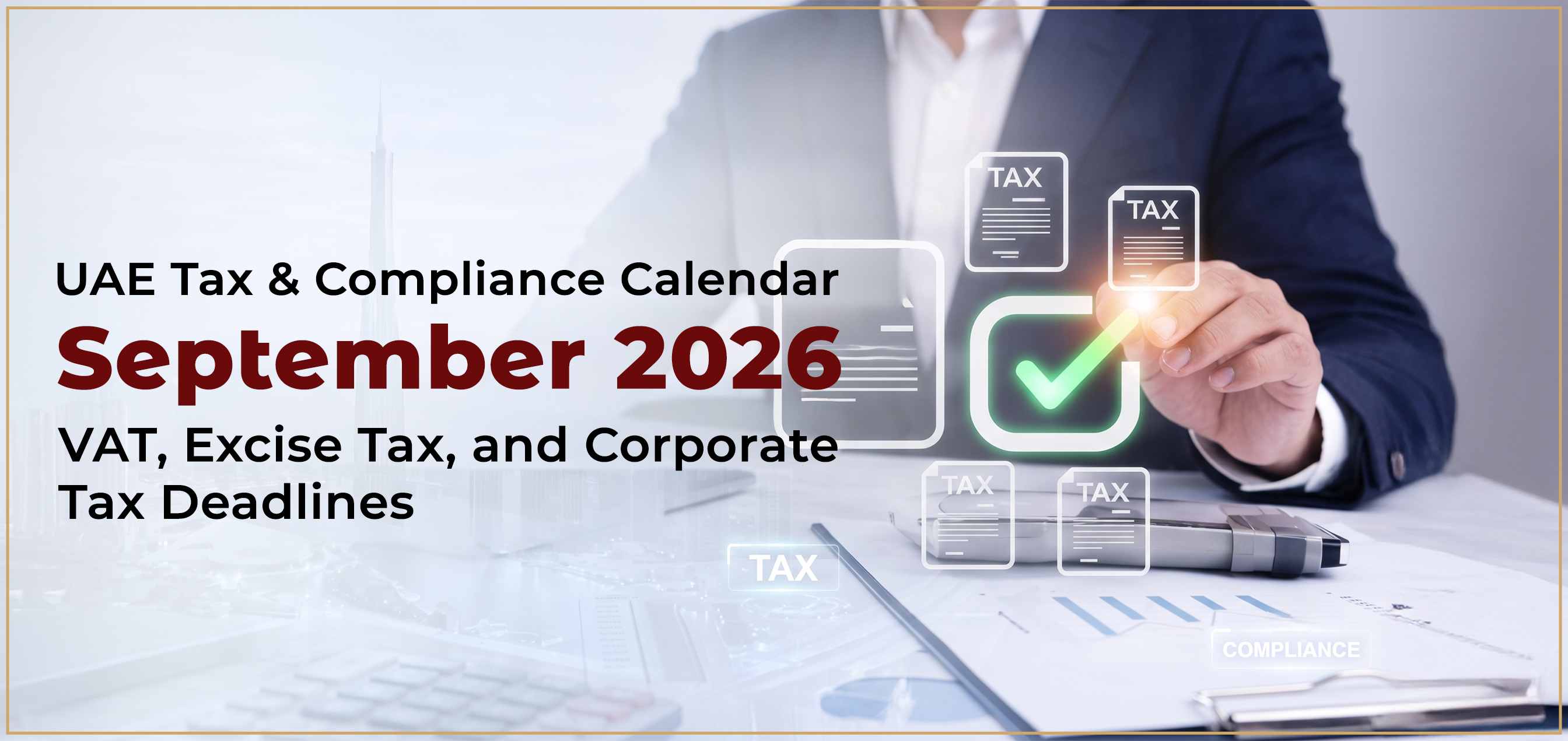 UAE Tax & Compliance Calendar – September 2026: VAT, Excise Tax, and Corporate Tax Deadlines